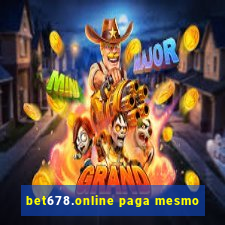 bet678.online paga mesmo